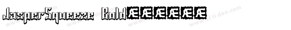 JasperSqueeze Bold字体转换